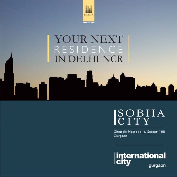 Your Next Residence In Delhi NCR - Sobha City Update